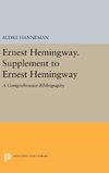 Ernest Hemingway. Supplement to Ernest Hemingway