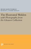 The Illustrated WALDEN with Photographs from the Gleason Collection