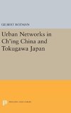 Urban Networks in Ch'ing China and Tokugawa Japan