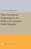 The Concept of Negritude in the Poetry of Leopold Sedar Senghor