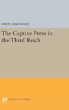 The Captive Press in the Third Reich