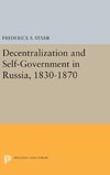 Decentralization and Self-Government in Russia, 1830-1870