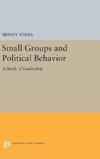 Small Groups and Political Behavior