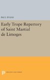 Early Trope Repertory of Saint Martial de Limoges