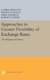 Approaches to Greater Flexibility of Exchange Rates