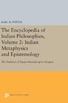 The Encyclopedia of Indian Philosophies, Volume 2