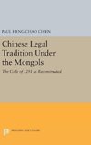 Chinese Legal Tradition Under the Mongols