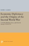 Economic Diplomacy and the Origins of the Second World War