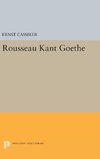 Rousseau-Kant-Goethe