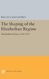 Shaping of the Elizabethan Regime