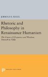 Rhetoric and Philosophy in Renaissance Humanism