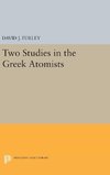 Two Studies in the Greek Atomists