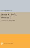 James K. Polk, Volume II