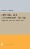 Differential and Combinatorial Topology