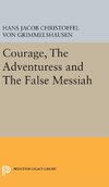 Courage, The Adventuress and The False Messiah