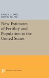 New Estimates of Fertility and Population in the United States