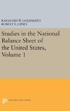 Studies in the National Balance Sheet of the United States, Volume 1