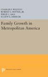 Family Growth in Metropolitan America