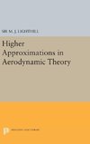 Higher Approximations in Aerodynamic Theory