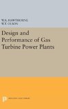 Design and Performance of Gas Turbine Power Plants