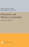 Education and Military Leadership. A Study of the ROTC