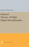 General Theory of High Speed Aerodynamics