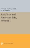 Socialism and American Life, Volume I