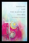 RELIGION & THE MAKING OF NIGER