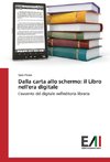 Dalla carta allo schermo: il Libro nell'era digitale