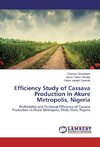 Efficiency Study of Cassava Production in Akure Metropolis, Nigeria