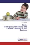 Social Intelligence,Personality and Creative Thinking of BEd Students