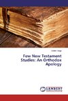 Few New Testament Studies: An Orthodox Apology