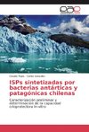 ISPs sintetizadas por bacterias antárticas y patagónicas chilenas