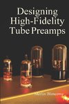 Designing High-Fidelity Valve Preamps