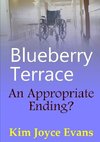 Blueberry Terrace An Appropriate Ending?