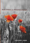 War, Peace, and Reconciliation