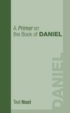 A Primer on the Book of Daniel