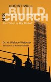 Christ Will Build His Church