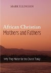 African Christian Mothers and Fathers