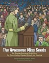 The Awesome Miss Seeds