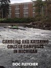 Canoeing and Kayaking College Campuses in Michigan