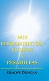 Mis pensamientos, sueños y pesadillas