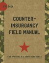 The U.S. Army/Marine Corps Counterinsurgency Field Manual