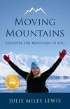 Moving Mountains - Discover the Mountain in You