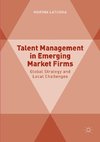 Talent Management in Emerging Market Firms