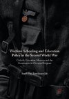 Wartime Schooling and Education Policy in the Second World War