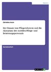 Der Einsatz von Pflegerobotern und die Akzeptanz des mobilen Pflege- und Betreuungspersonals