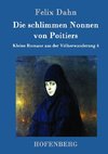 Die schlimmen Nonnen von Poitiers