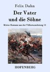 Der Vater und die Söhne