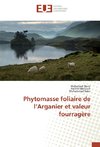 Phytomasse foliaire de l'Arganier et valeur fourragère